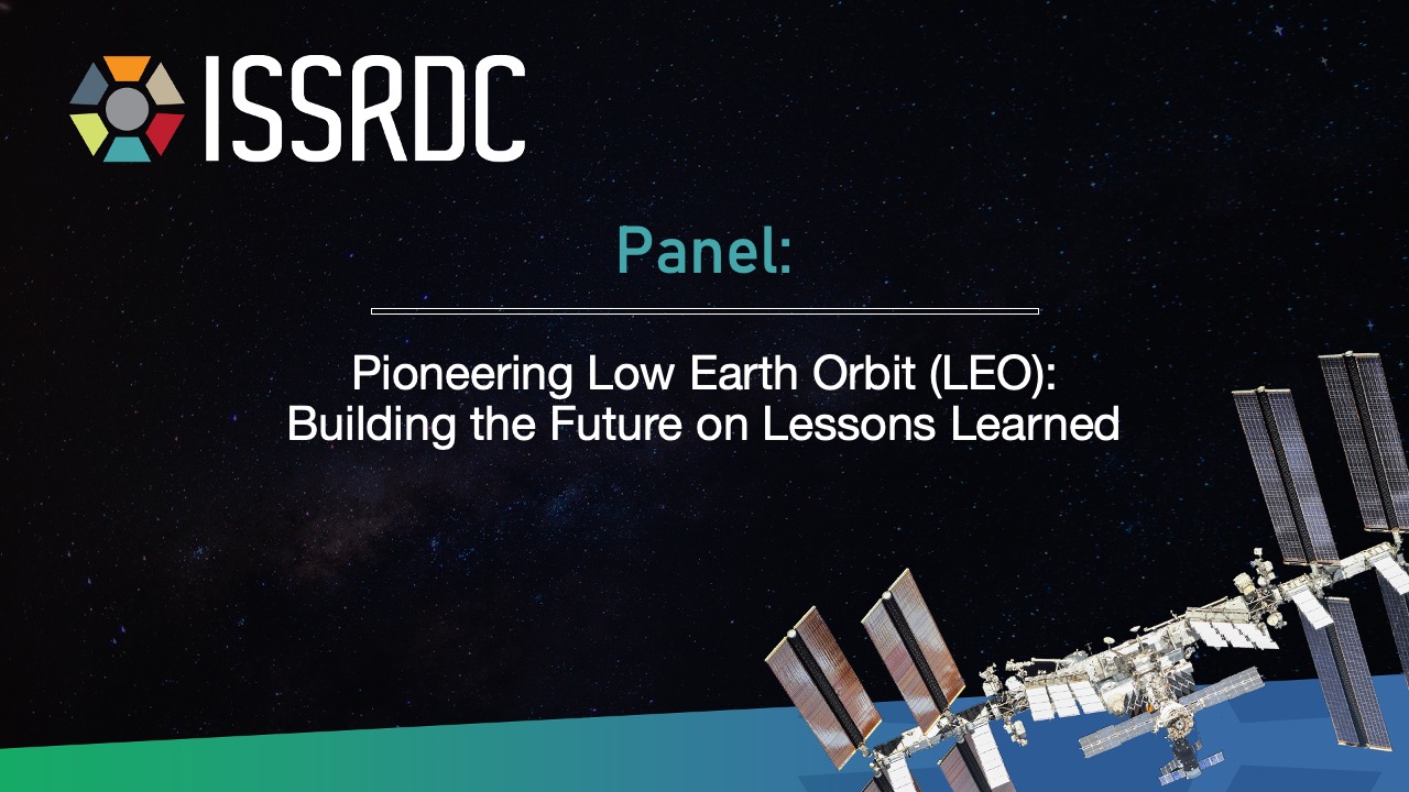 ISSRDC 2023 Pioneering Low Earth Orbit