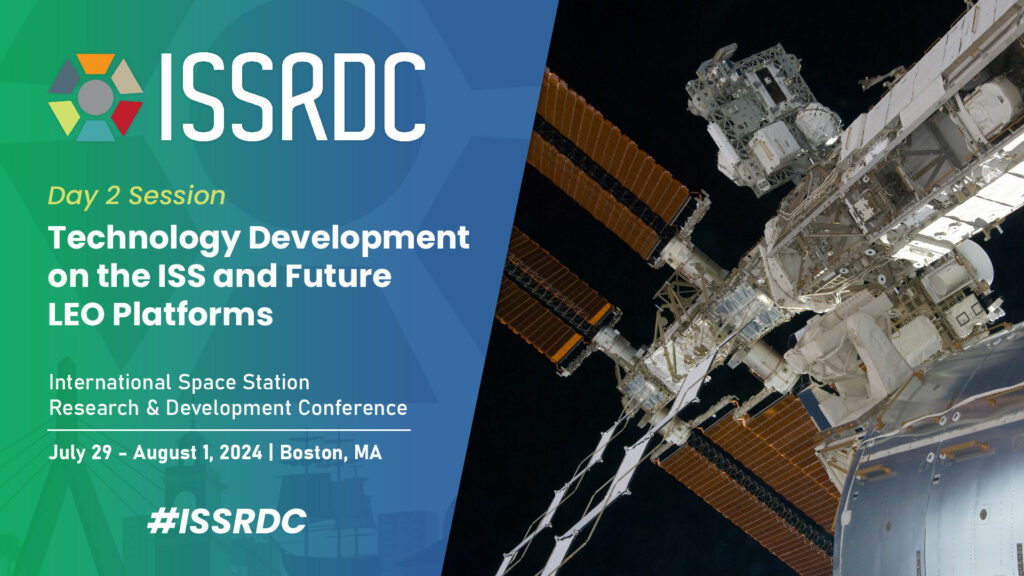 ISSRDC panel Technology Development on the ISS and Future LEO Platforms
